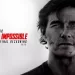 Mission: Impossible – The Final Reckoning» عودة العميل السري « إيثان هانت» لإنقاذ العالم من تهديدات الذكاء الاصطناعي.. بصالات السينما السعودية