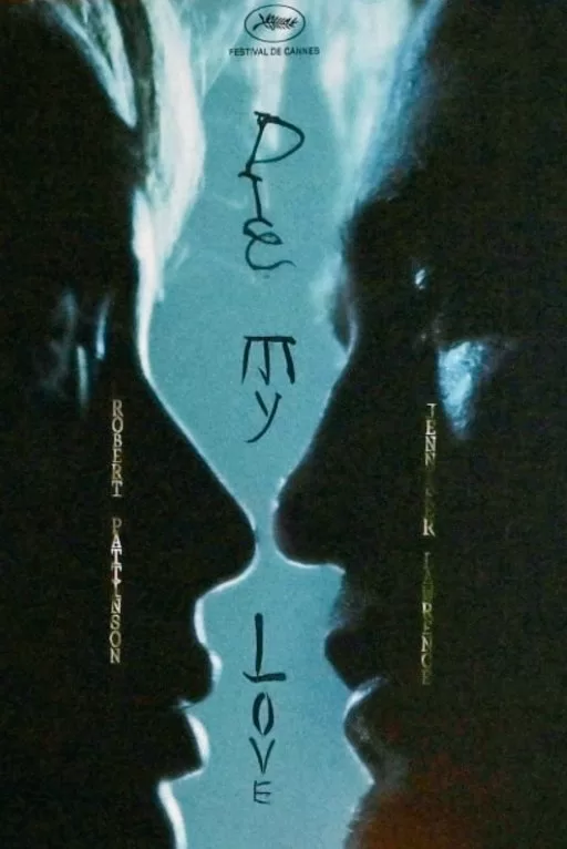 فيلم Die, My Love فيلم Die, My Love