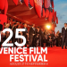 تفاصيل الدورة 82 من «مهرجان فينيسيا السينمائي» 2025.. حضور عربي مميز وفعاليات وأفلام متنوعة
