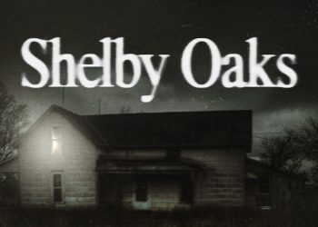 فيلم SHELBY OAKS