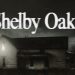 فيلم SHELBY OAKS