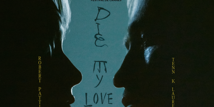 فيلم Die, My Love