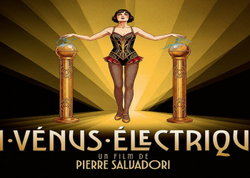 فيلم «La Vénus électrique» للمخرج «بيير سالفادوري» يفتتح الدورة الـ79 من «مهرجان كان السينمائي»